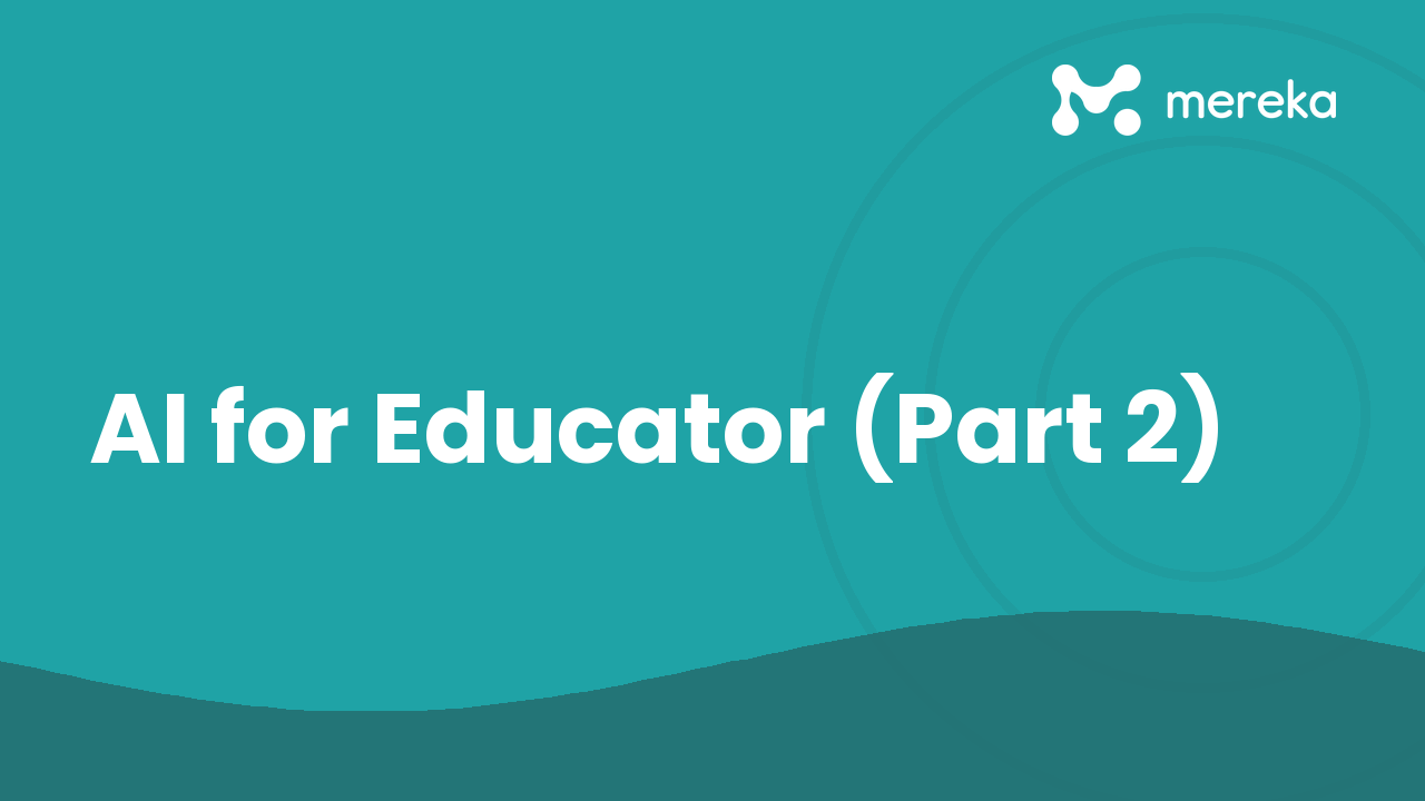 AI for Educator (Part 2)